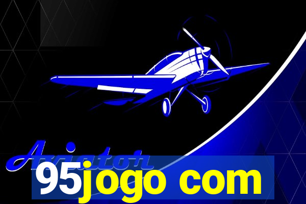 95jogo com